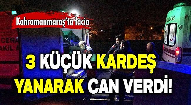 3 küçük kardeş bu evde feci şekilde hayatını kaybetti
