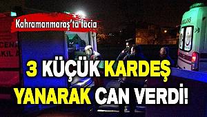 3 küçük kardeş bu evde feci şekilde hayatını kaybetti 