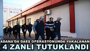 Adana'daki DEAŞ Operasyonunda Yakalanan 4 Zanlı Tutuklandı