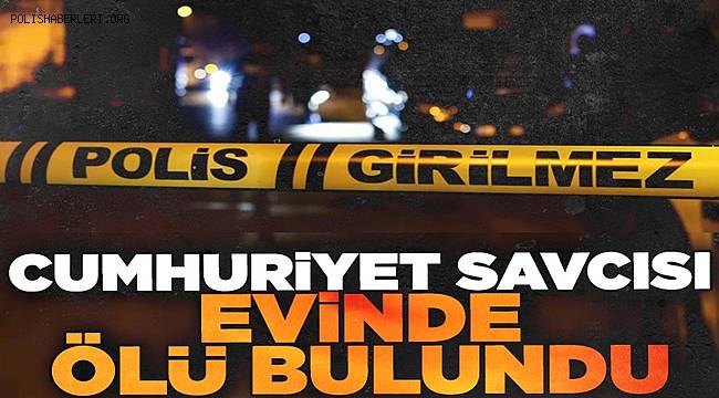 Amasya'da Cumhuriyet Savcısı Cihad Atabaş evinde ölü bulundu 