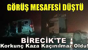 Birecik'te görüş mesafesi düştü, korkunç kaza kaçınılmaz oldu!