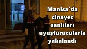 Cinayet zanlıları uyuşturucularla yakalandı
