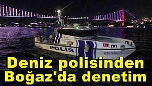 Deniz polisinden Boğaz'da denetim 