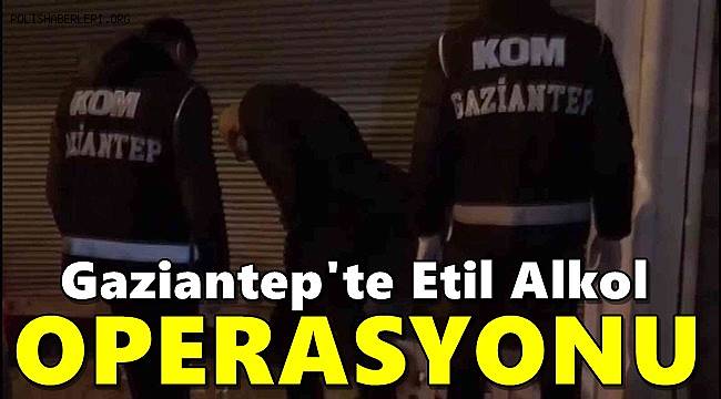 Gaziantep'te 1 ton 12 litre etil alkol ele geçirildi