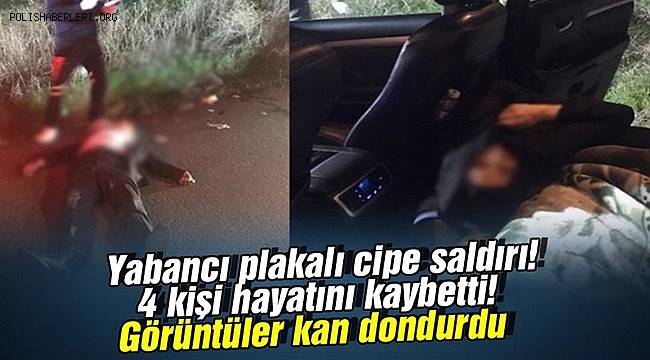 Irak plakalı cipe saldırıda ölü sayısı 4'e çıktı