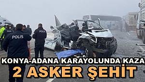 Konya-Adana Yolunda Kaza: 2 Askerimiz Şehit Oldu!