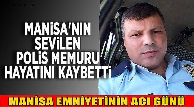 Polis Memuru Asım Oğuzhan, Aydın’da, ALS tedavisi sırasında yaşamını yitirdi.