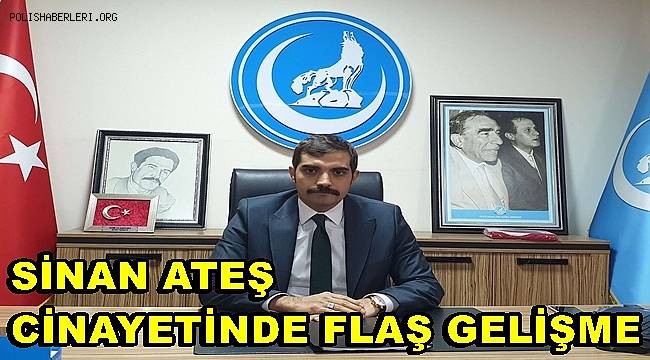 Sinan Ateş cinayetinde gözaltı sayısı 5'e yükseldi 