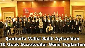 Vali Ayhan'dan 10 Ocak Gazeteciler Günü Toplantısı 