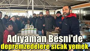 Adıyaman Besni'de depremzedelere sıcak yemek