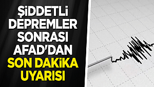 AFAD'dan çok önemli uyarı