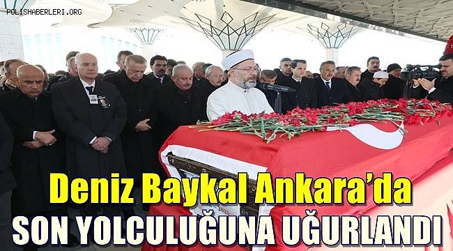 Deniz Baykal Ankara’da Son Yolculuğuna Uğurlandı
