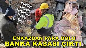Enkazda bulunan para dolu banka kasası yetkililere teslim edildi