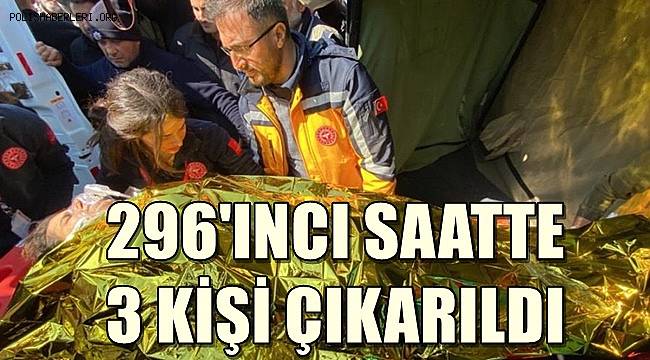 Hatay'da depremin 296. saatinde biri çocuk 3 kişi enkazdan canlı olarak çıkartıldı