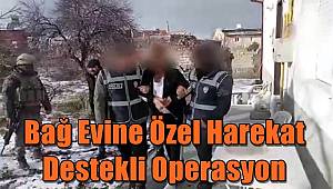Kayseri polisinden bağ evine özel harekat destekli operasyon 