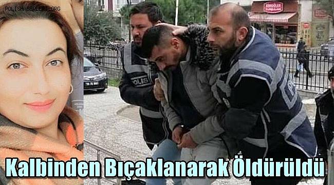 Manisa'da bir çocuk annesi eski eşi tarafından kalbinden bıçaklanarak öldürüldü