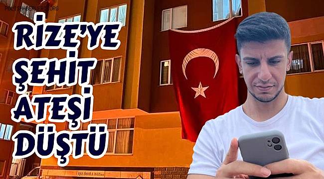 Depremin ardından devrilen duvar ile ağacın altında kalan polis memuru Rize’de toprağa verilecek