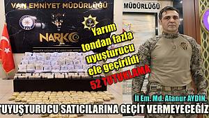 Emniyet Müdürü Atanur Aydın açıkladı! Yarım tondan fazla uyuşturucu ele geçirildi