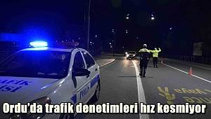 Ordu’da trafik denetimleri hız kesmiyor