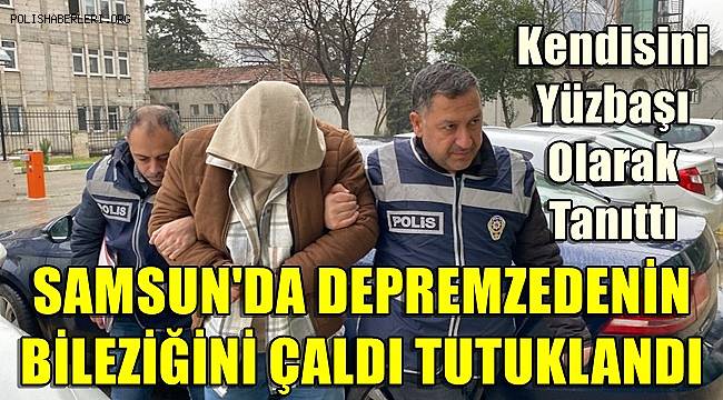 Samsun'da depremzedelerin altınlarını çalmıştı! O zanlı yakalandı
