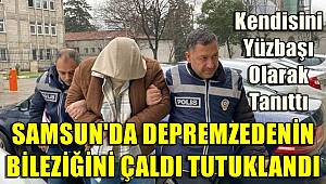 Samsun'da depremzedelerin altınlarını çalmıştı! O zanlı yakalandı