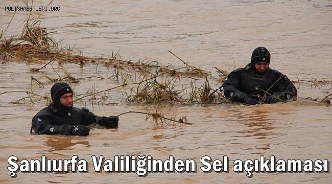 Şanlıurfa Valiliğinden sel açıklaması 