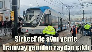 Sirkeci'de aynı yerde tramvay yeniden raydan çıktı