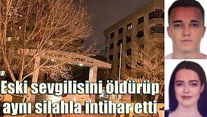 Üsküdar'da eski sevgilisini öldürüp aynı silahla intihar etti