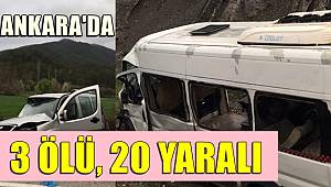 Ankara'da işçi servisi otomobille çarpıştı! 3 ölü, 20 yaralı