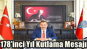 Antalya Emniyet Müdürü Çevik'ten 178'inci yıl kutlaması 