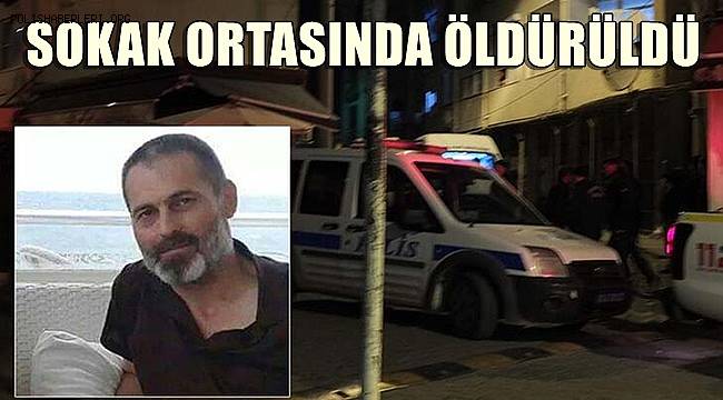 Balıkesir'de sokak ortasında öldürüldü 