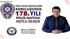 Başkan Altunova ''Türk Polis Teşkilatımız 178 Yaşında''