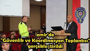 Emniyet Müdürü Mehmet Şahne başkanlığında 