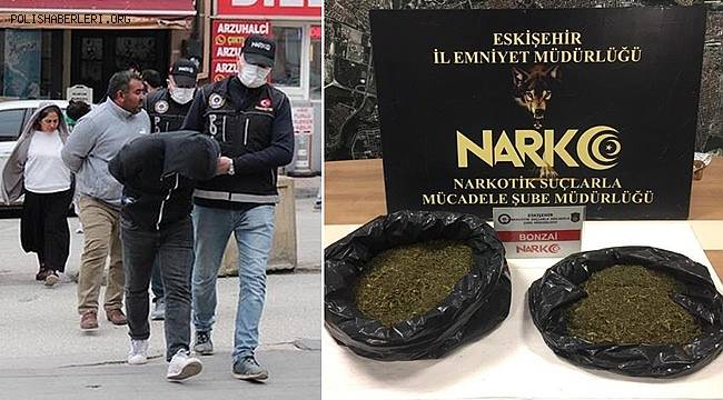 Eskişehir'de 5,5 kilo bonzai ele geçirildi; 4 gözaltı 