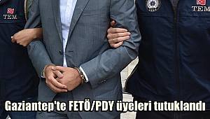 Gaziantep'te FETÖ/PDY üyeleri tutuklandı 