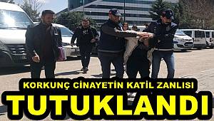 Gaziantep'te korkunç cinayetin katil zanlısı tutuklandı