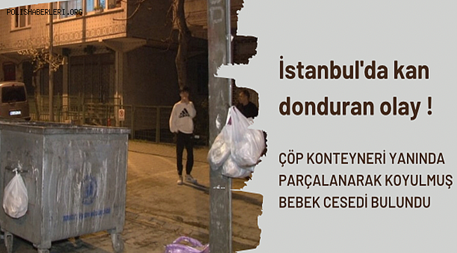 İstanbul’da kan donduran olay 