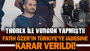 Thodex’in kurucusu Özer’in Türkiye’ye iade süreci başladı
