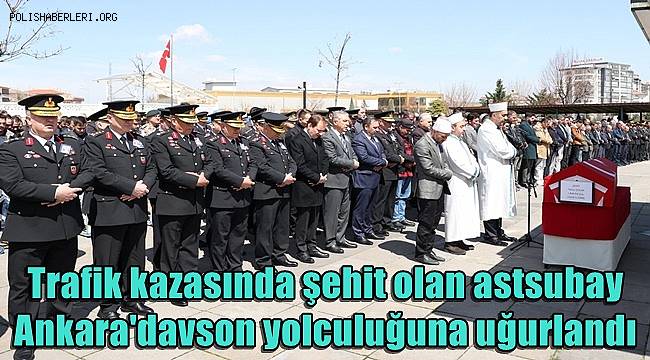 Trafik kazasında şehit olan astsubay Ankara'da son yolculuğuna uğurlandı 