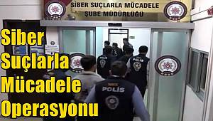 Gaziantep'te Siber Suçlarla Mücadele Operasyonu 