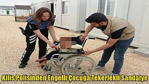 Kilis Polisinden Engelli Çocuğa Tekerlekli Sandalye