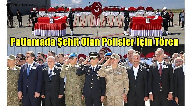 Suriye'deki patlamada şehit olan polislerin cenazeleri memleketlerine uğurlandı 