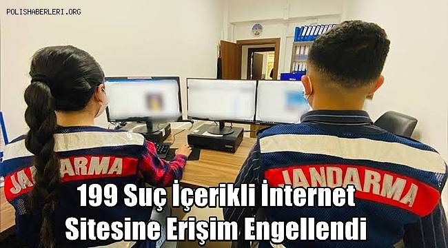 Van'da 199 Suç İçerikli İnternet Sitesine Erişim Engellendi 