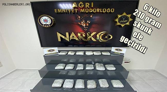Ağrı'da 6 kilo 210 gram skunk ele geçirildi 