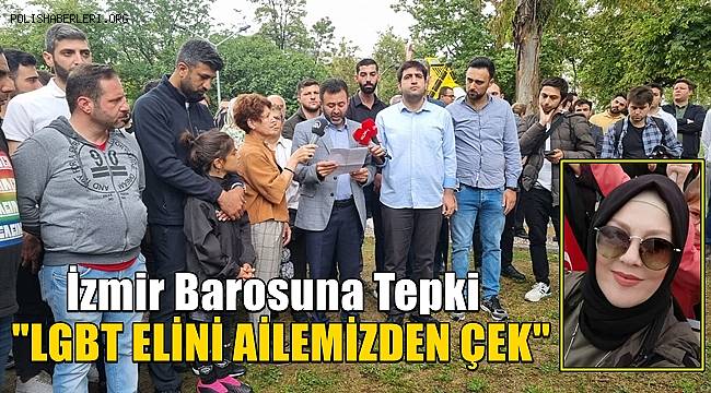 İzmir Barosuna Tepki 