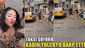 Beyoğlu'nda kadın müşterisini döven taksici yakalandı