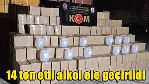 Gaziantep'te 14 ton etil alkol ele geçirildi