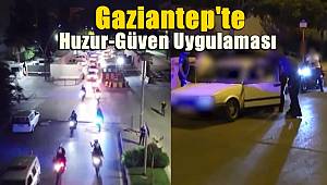 Gaziantep'te huzur-güven uygulamasında 9 şüpheli gözaltına alındı