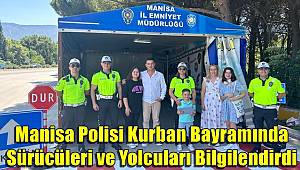 Manisa Polisi Kurban Bayramında Sürücüleri ve Yolcuları Bilgilendirdi