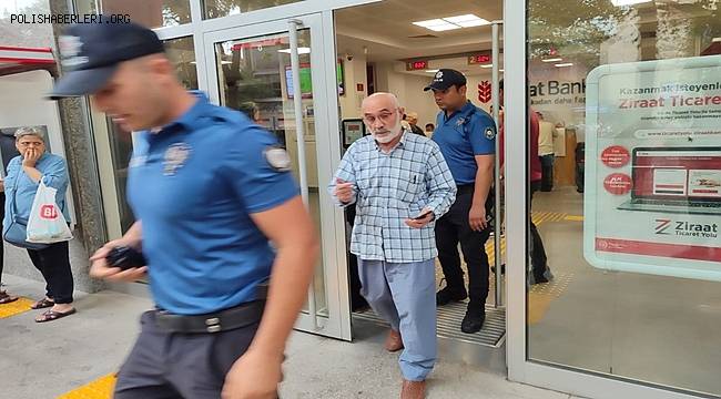 Dolandırılmak üzere olan yaşlı adamı banka görevlileri ikna edemedi, polis ikna etti 